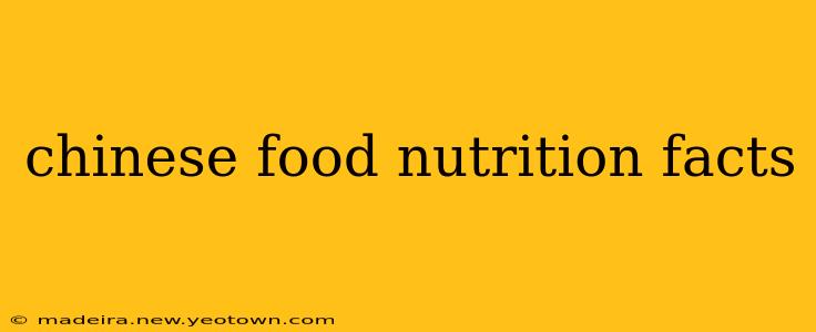 chinese food nutrition facts