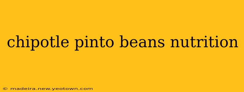 chipotle pinto beans nutrition