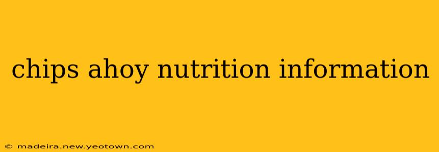 chips ahoy nutrition information