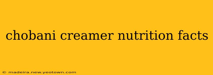 chobani creamer nutrition facts