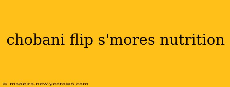 chobani flip s'mores nutrition