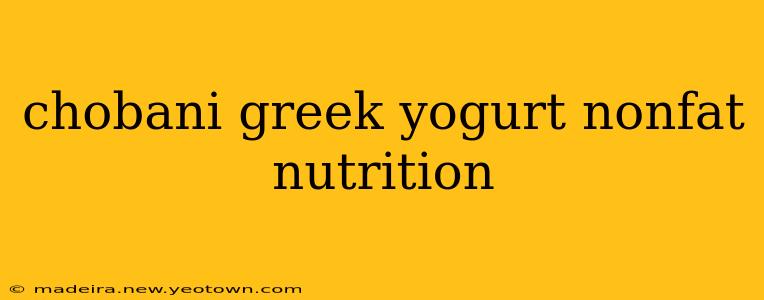 chobani greek yogurt nonfat nutrition