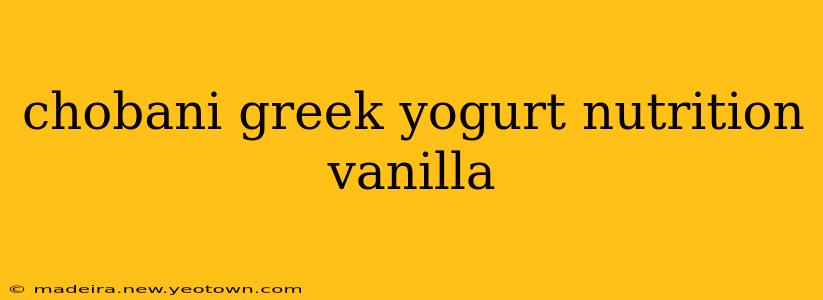 chobani greek yogurt nutrition vanilla