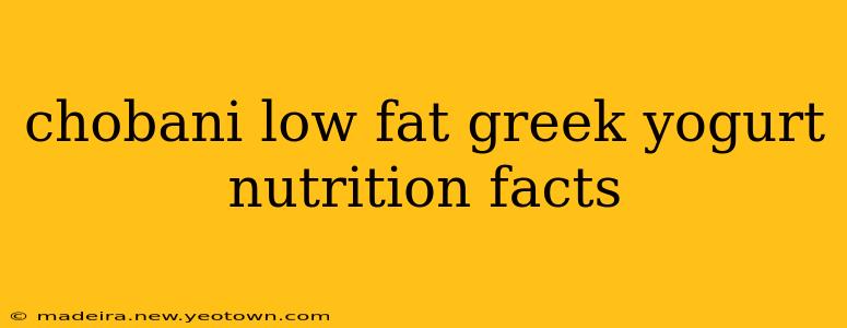 chobani low fat greek yogurt nutrition facts