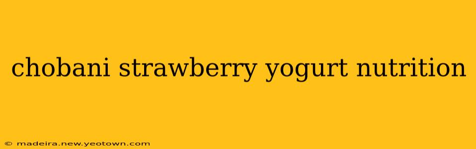 chobani strawberry yogurt nutrition