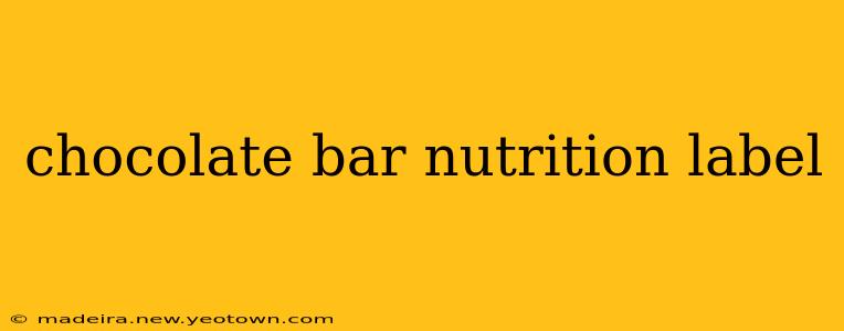 chocolate bar nutrition label