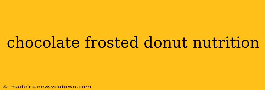 chocolate frosted donut nutrition