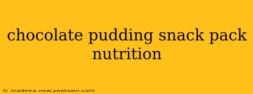chocolate pudding snack pack nutrition