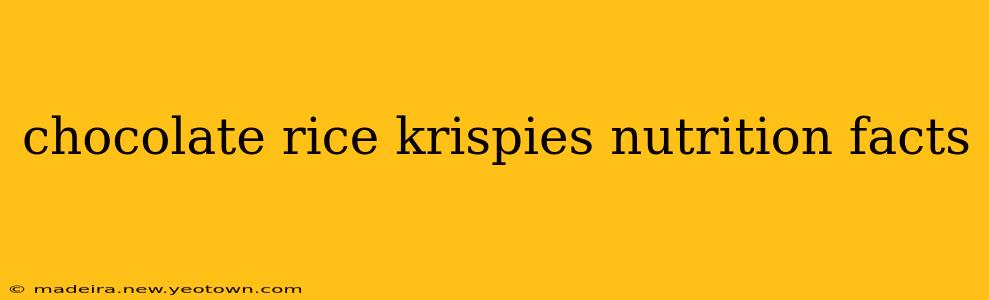 chocolate rice krispies nutrition facts