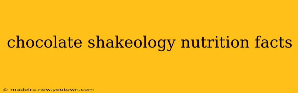 chocolate shakeology nutrition facts
