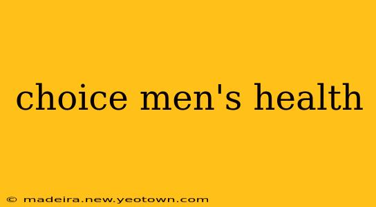 choice men's health