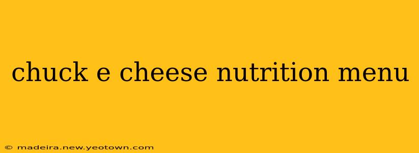 chuck e cheese nutrition menu