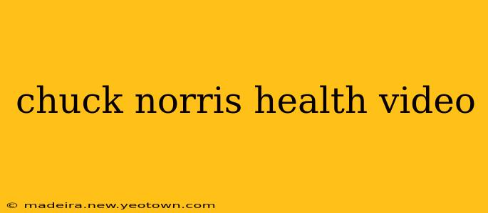chuck norris health video