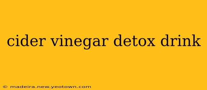 cider vinegar detox drink