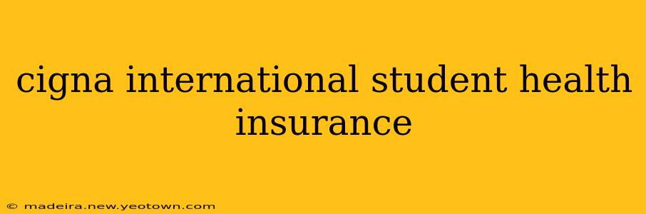 cigna international student health insurance