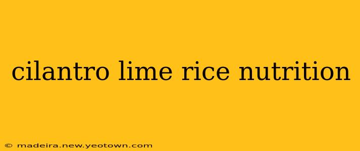 cilantro lime rice nutrition