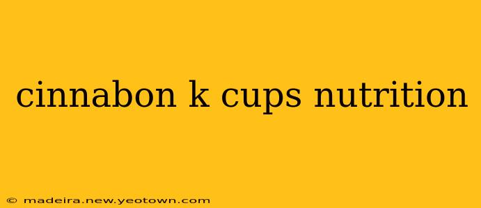 cinnabon k cups nutrition