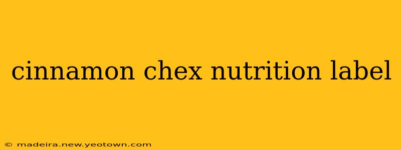 cinnamon chex nutrition label