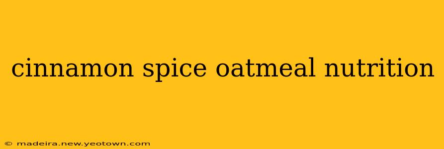 cinnamon spice oatmeal nutrition