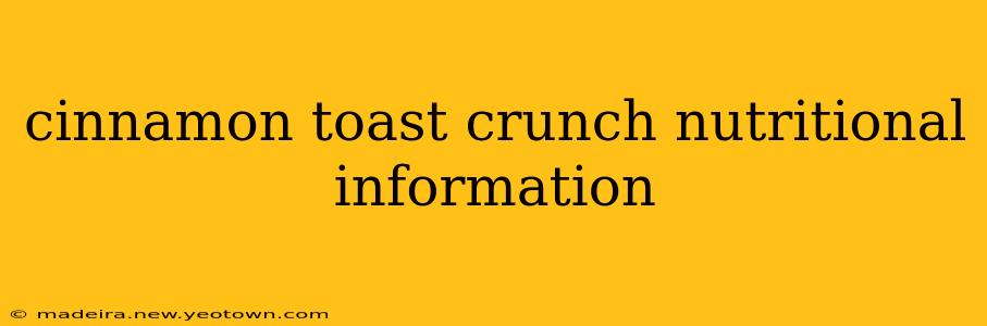 cinnamon toast crunch nutritional information