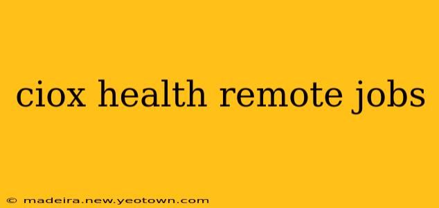 ciox health remote jobs