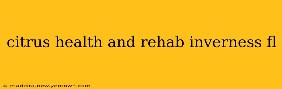 citrus health and rehab inverness fl