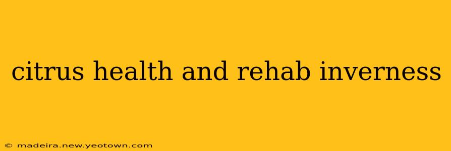 citrus health and rehab inverness