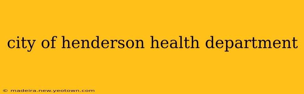 city of henderson health department
