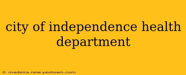 city of independence health department