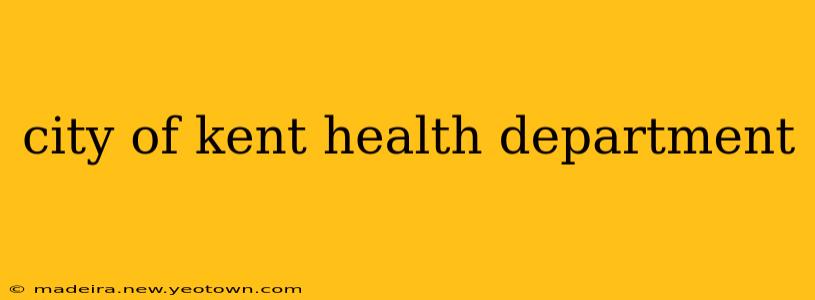 city of kent health department