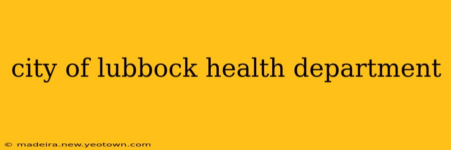 city of lubbock health department