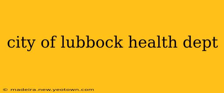city of lubbock health dept