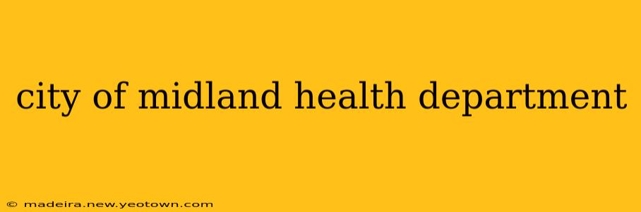 city of midland health department