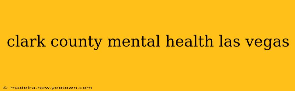 clark county mental health las vegas