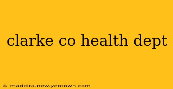 clarke co health dept