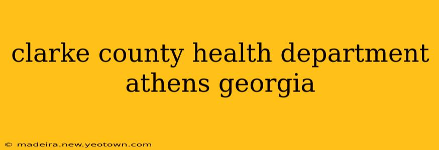 clarke county health department athens georgia