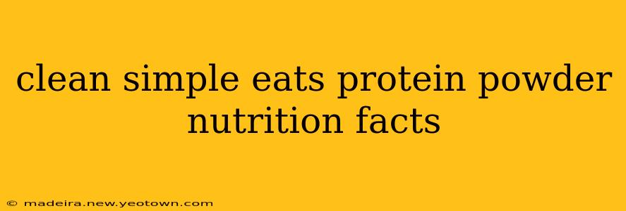 clean simple eats protein powder nutrition facts