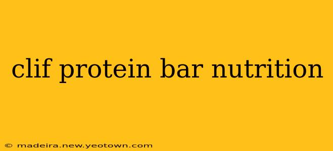 clif protein bar nutrition