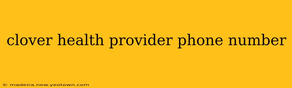 clover health provider phone number