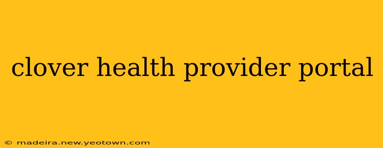 clover health provider portal