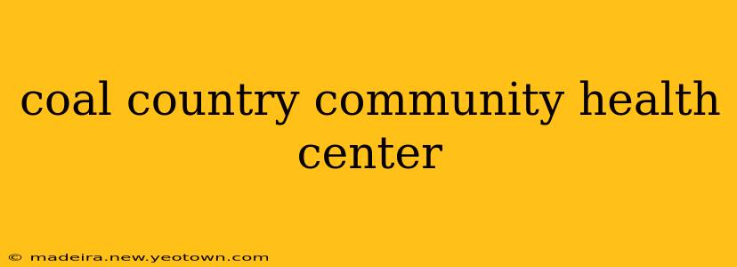 coal country community health center