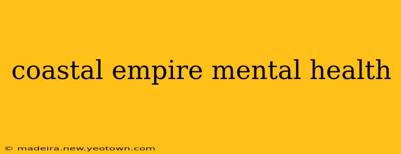 coastal empire mental health