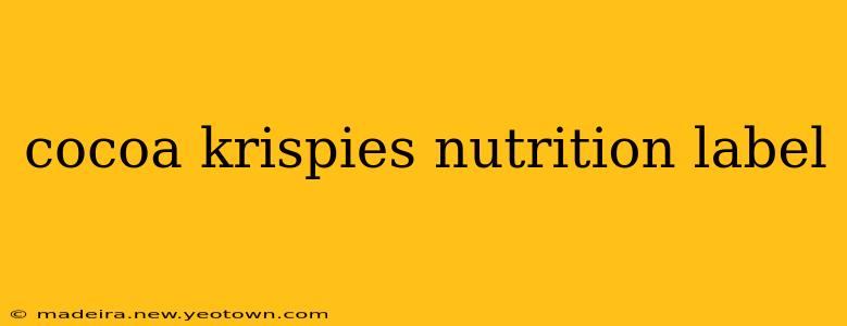 cocoa krispies nutrition label