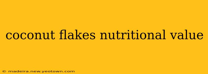coconut flakes nutritional value