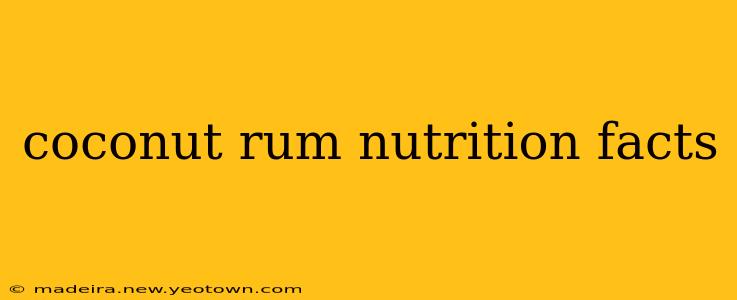 coconut rum nutrition facts