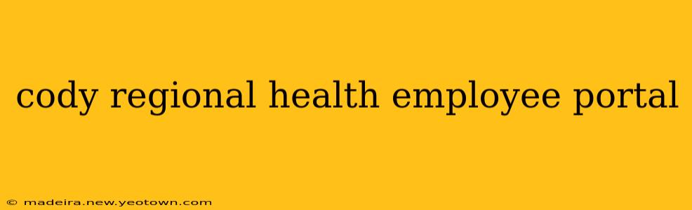 cody regional health employee portal
