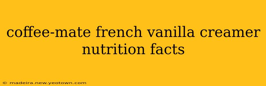 coffee-mate french vanilla creamer nutrition facts