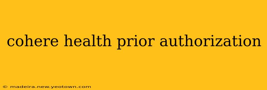 cohere health prior authorization