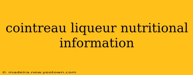 cointreau liqueur nutritional information