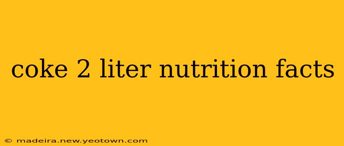 coke 2 liter nutrition facts